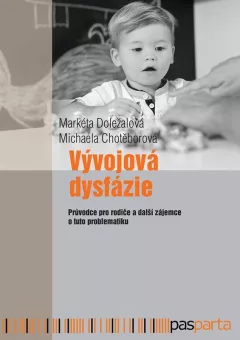 Vývojová dysfázie - Průvodce pro rodiče a další zájemce o tuto problematiku