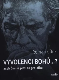 Vyvolenci bohů...?