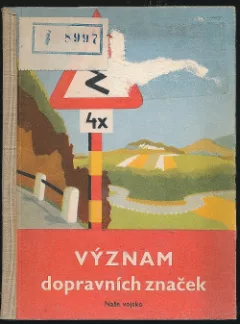 Význam dopravních značek