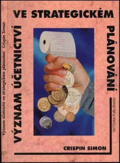 Význam účetnictví ve strategickém plánování : model pro 90. léta