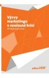 Výzvy marketingu v současné krizi