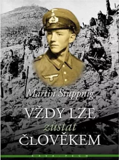 Vždy lze zůstat člověkem