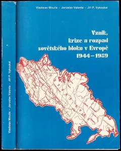 Vznik, krize a rozpad sovětského bloku v Evropě 1944-1989