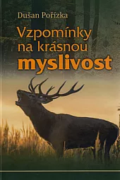 Vzpomínky na krásnou myslivost