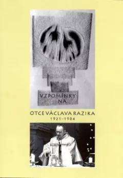 Vzpomínky na otce Václava Razika
