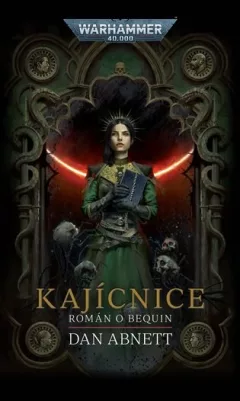 Warhammer 40 000 Kajícnice: Román o Bequin