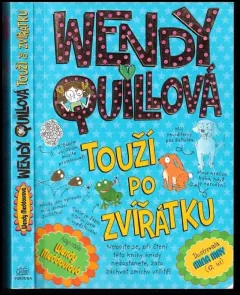 Wendy Quillová touží po zvířátku