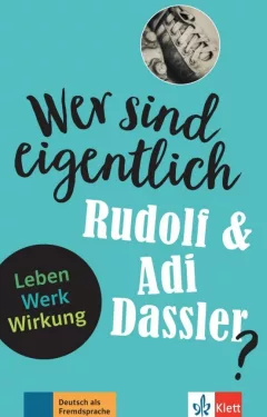Wer sind eigentlich - Die Brüder Dassler? (A2- B1)