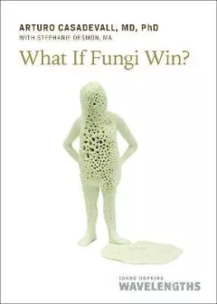 What If Fungi Win?