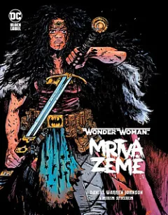 Wonder Woman: Mrtvá Země
