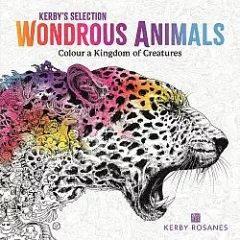 Wondrous Animals: Colour a Kingdom of Creatures