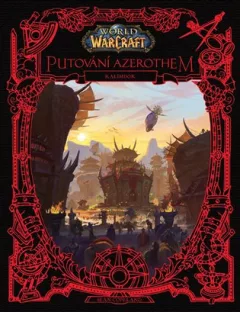World of Warcraft: Putování Azerothem - Kalimdor