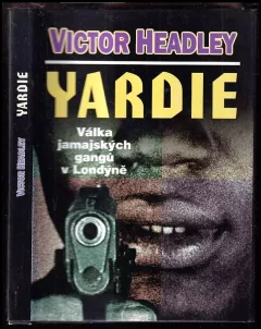 Yardie : válka jamajských gangů v Londýně