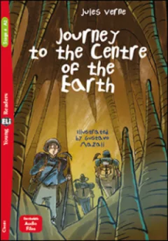 Young ELi Readers Stage 4 (cef A2): Journey to the Centre of the Earth + Downloadable Multimedia