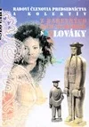 Z barevných mám nejraději Slováky