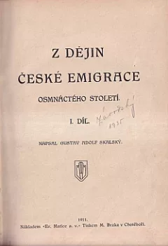 Z dějin české emigrace osmnáctého století. I. díl
