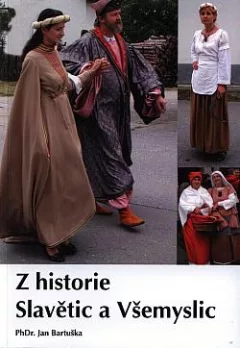 Z historie Slavětic a Všemyslic
