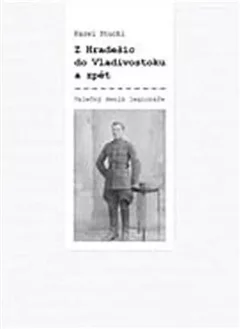 Z Hradešic do Vladivostoku a zpět