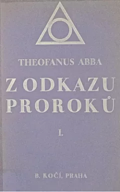 Z odkazu proroků. I., Transmutace fysická : (tajemství alchymické přeměny prvků ve světle chemie současné)
