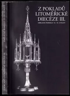 Z pokladů litoměřické diecéze III
