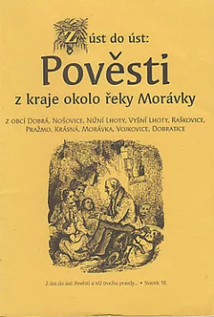 Z úst do úst: Pověsti z kraje okolo řeky Morávky