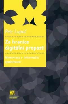 Za hranice digitální propasti: nerovnost v informační společnosti
