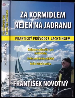 Za kormidlem nejen na Jadranu
