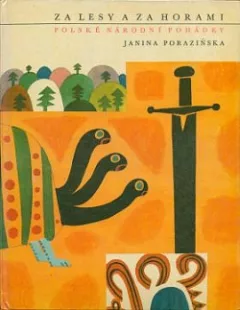 Za lesy a za horami: Polské národní pohádky