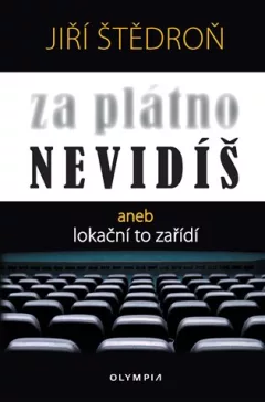 Za plátno nevidíš aneb lokační to zařídí
