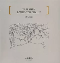 Za prahem roubených chalup