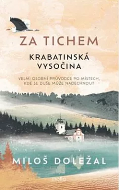 Za tichem: Krabatinská Vysočina