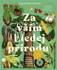 Za vším hledej přírodu