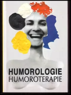 Zábavná humorologie a praktická humoroterapie