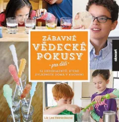 Zábavné vědecké pokusy pro děti