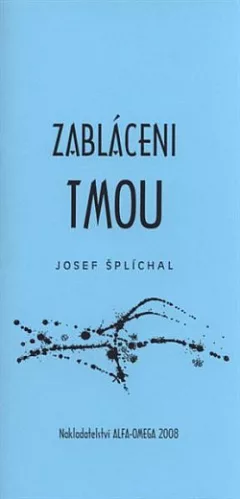 Zabláceni tmou