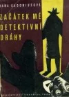 Začátek mé detektivní dráhy