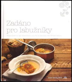 Zadáno pro labužníky