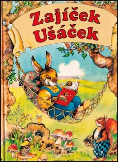 Zajíček Ušáček a jeho přátelé