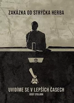 Zakázka od strýčka Herba / Uvidíme se v lepších časech