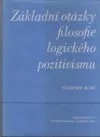 Základní otázky filosofie logického pozitivismu
