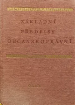 Základní předpisy občanskoprávní I. část