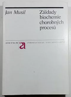 Základy biochemie chorobných procesů