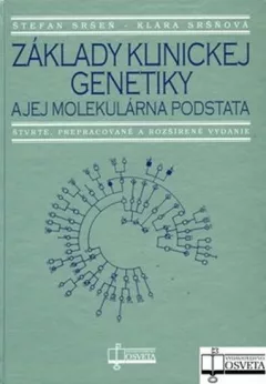 Základy klinickej genetiky a jej molekulárna podstata