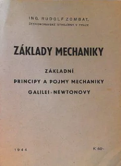 Základy mechaniky I: Základní principy a pojmy mechaniky Galilei-Newtonovy