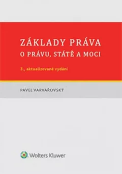 Základy práva. O právu, státě a moci