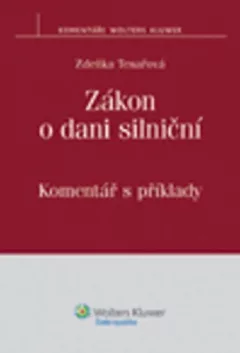 Zákon o dani silniční: Komentář s příklady