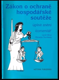Zákon o ochraně hospodářské soutěže : (úplné znění) : komentář