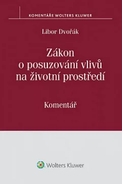 Zákon o posuzování vlivů na životní prostředí: Komentář