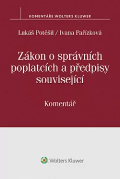 Zákon o správních poplatcích a předpisy související: Komentář