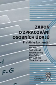 Zákon o zpracování osobních údajů: Praktický komentář